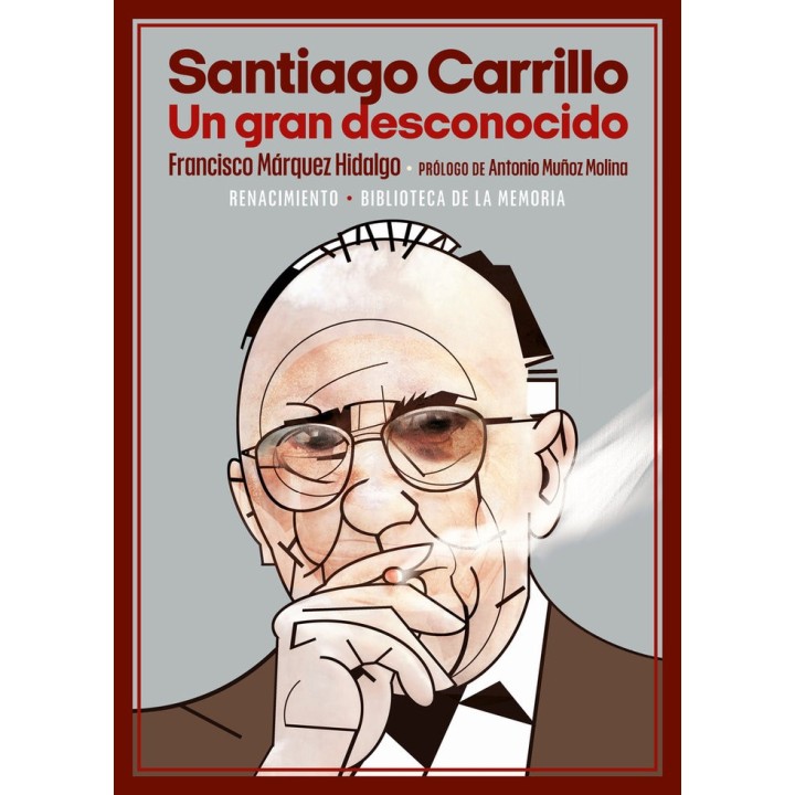 SANTIAGO CARRILLO UN GRAN DESCONOCIDO