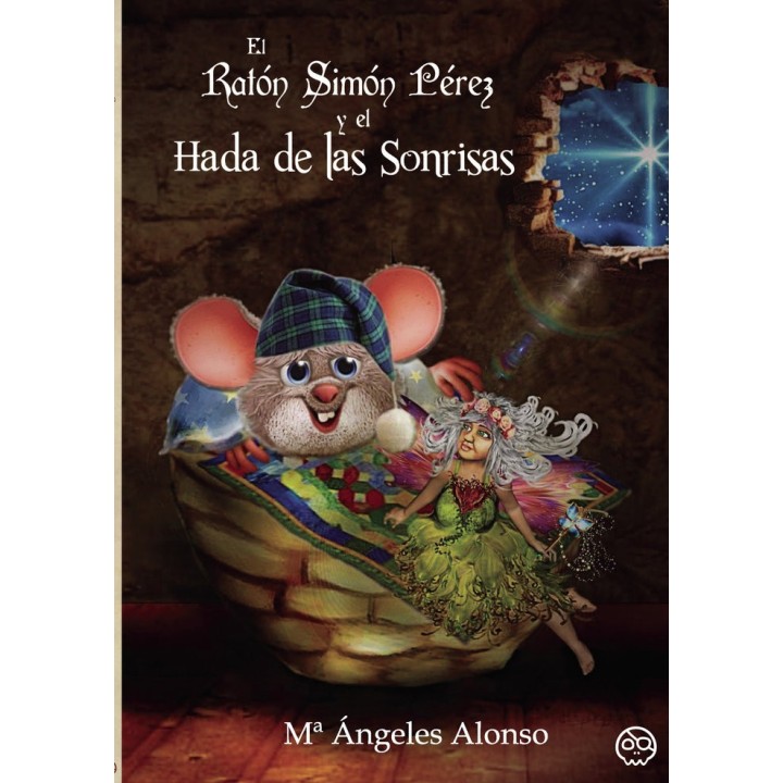 EL RATON SIMON PEREZ Y EL HADA DE LAS SONRISAS