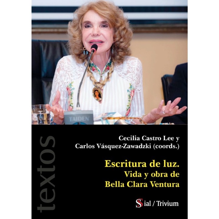 ESCRITURA DE LUZ VIDA Y OBRA DE BELLA CLARA VENTURA