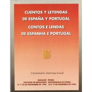Cuentos y Leyendas de España y Portugal. Contos e Lendas de Espanha e Portugal.