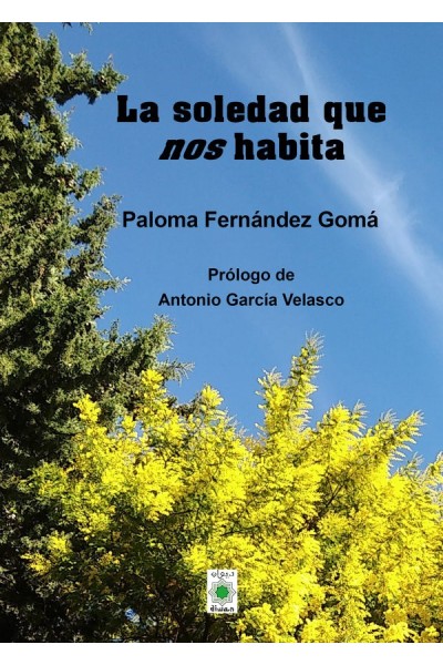 LA SOLEDAD QUE NOS HABITA