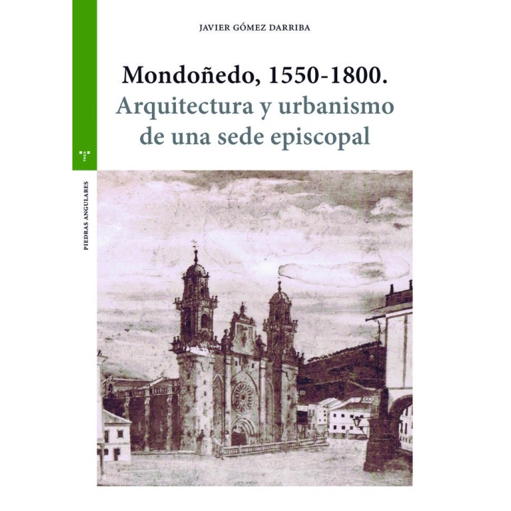 MONDOÑEDO 1550 1800 ARQUITECTURA Y URBANISMO