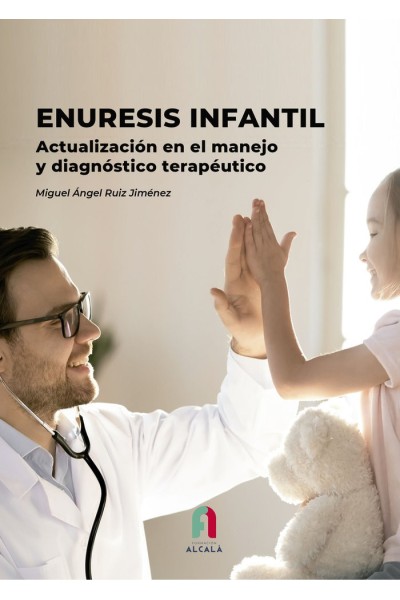 ENURESIS INFANTIL ACTUALIZACION EN EL MANEJO Y DIAGNOSTICO