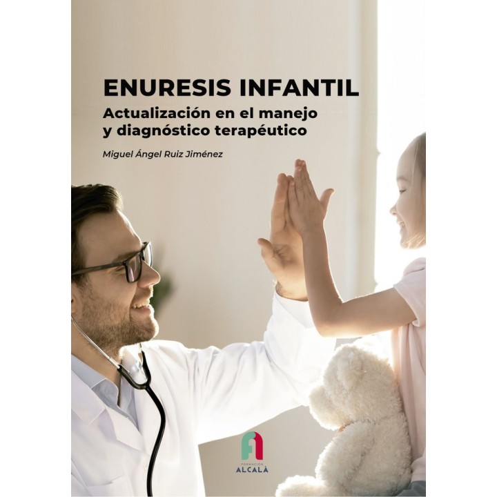 ENURESIS INFANTIL ACTUALIZACION EN EL MANEJO Y DIAGNOSTICO