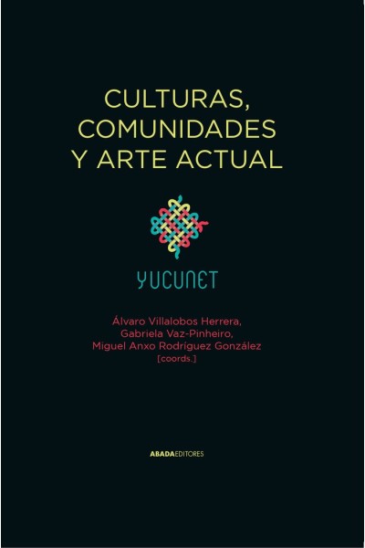 CULTURAS COMUNIDADES Y ARTE ACTUAL