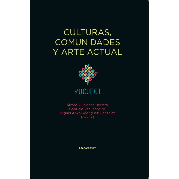 CULTURAS COMUNIDADES Y ARTE ACTUAL