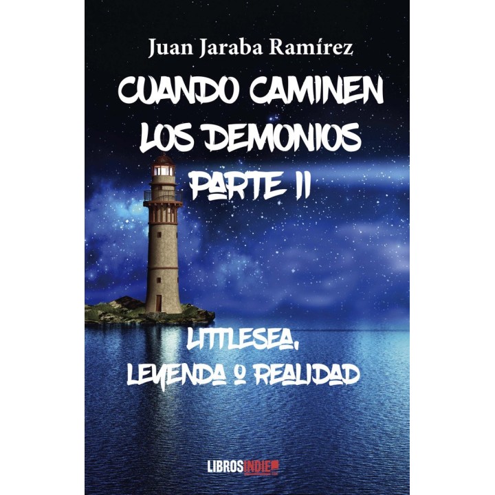 CUANDO CAMINEN LOS DEMONIOS PARTE II LITTLESEA LEYENDA O