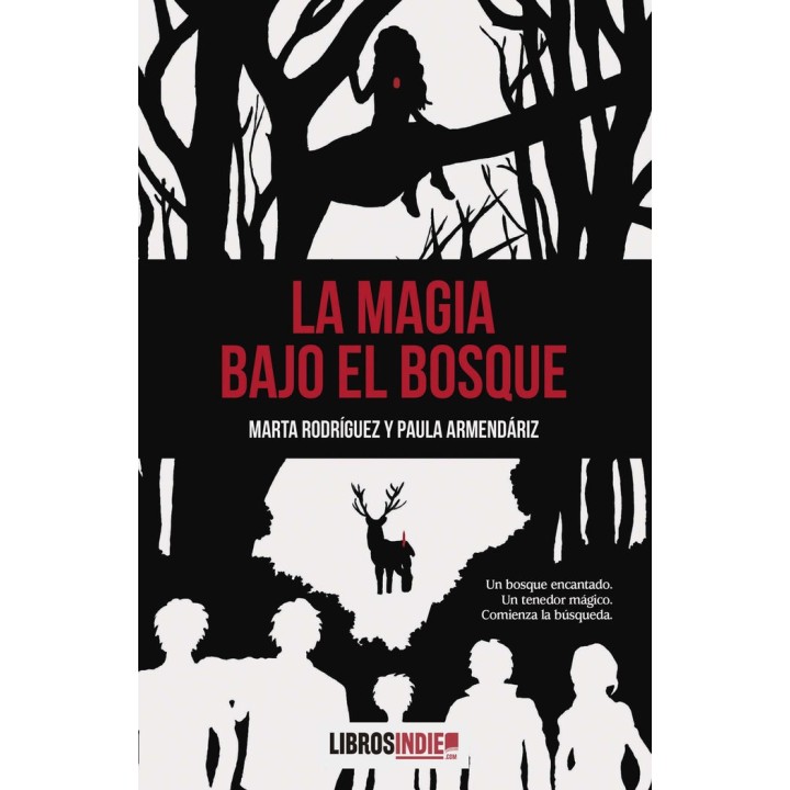 LA MAGIA BAJO EL BOSQUE