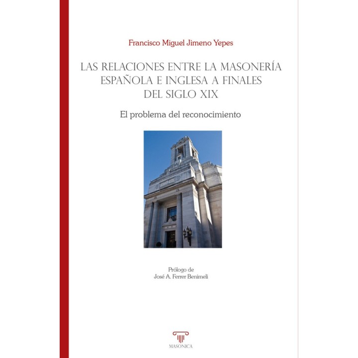 LAS RELACIONES ENTRE LA MASONERIA ESPAÑOLA E INGLESA A FINAL