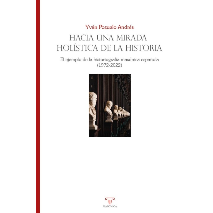 HACIA UNA MIRADA HOLISTICA DE LA HISTORIA