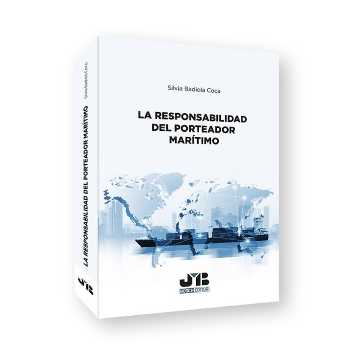 LA RESPONSABILIDAD DEL PORTEADOR MARITIMO