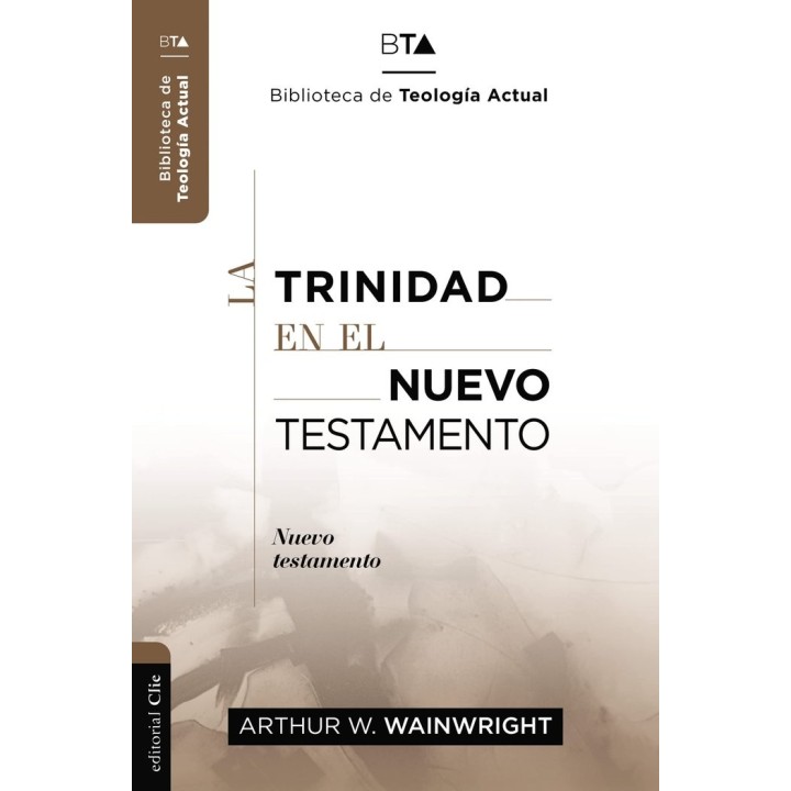LA TRINIDAD EN EL NUEVO TESTAMENTO