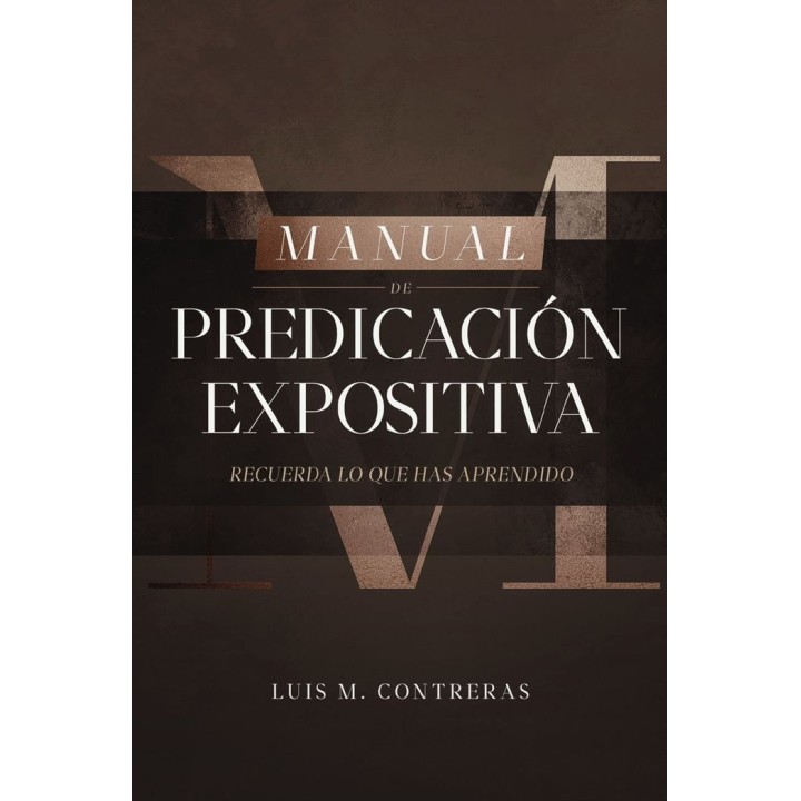 MANUAL DE PREDICACION EXPOSITIVA