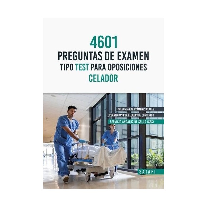 4601 PREGUNTAS DE EXAMEN TIPO TEST PARA OPOSICIONES CELADOR