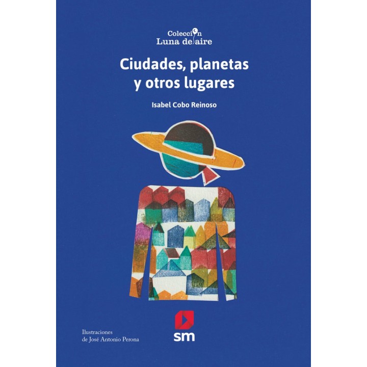 CIUDADES, PLANETAS Y OTROS LUGARES