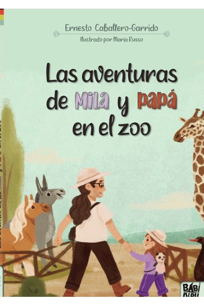 AVENTURAS DE MILA Y PAPA EN EL ZOO,LAS