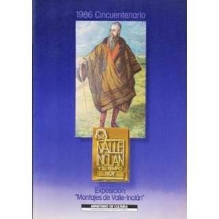 1986 CINCUENTENARIO. EXPOSICION: MONTAJES DE VALLE-INCLAN.