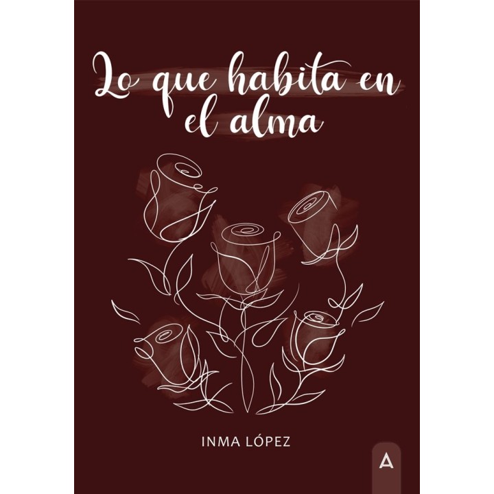 LO QUE HABITA EN EL ALMA