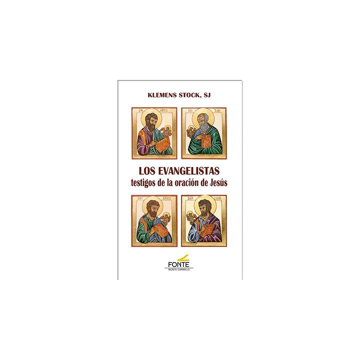 LOS EVANGELISTAS TESTIGOS DE LA ORACION DE JESUS