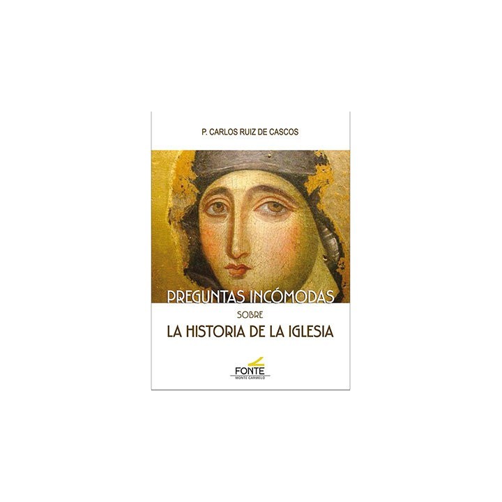 PREGUNTAS INCOMODAS SOBRE LA HISTORIA DE LA IGLESIA