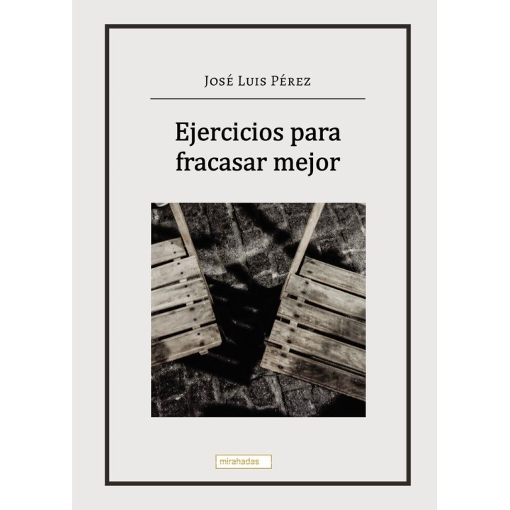 EJERCICIOS PARA FRACASAR MEJOR