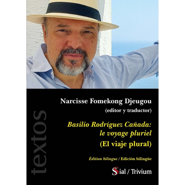 BASILIO RODRIGUEZ CAÑADA LE VOYAGE PLURIEL