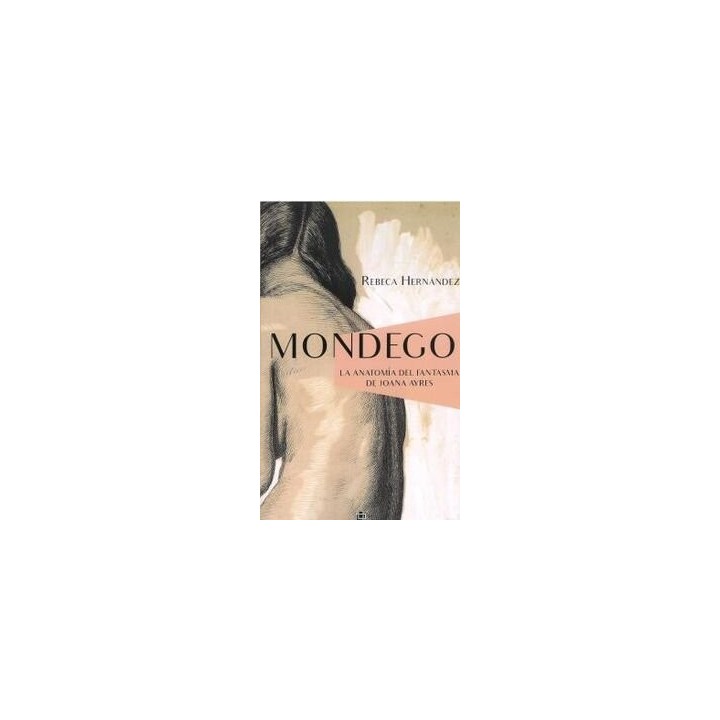 MONDEGO LA ANATOMIA DEL FANTASMA DE JOANA AYRES