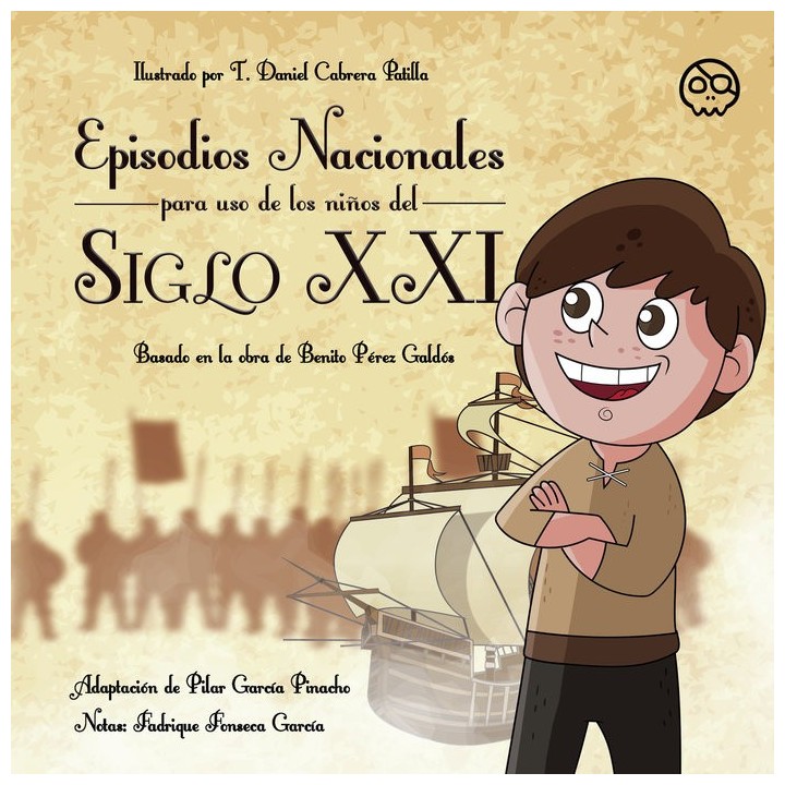 EPISODIOS NACIONALES PARA USO DE LOS NIÑOS DEL SIGLO XXI