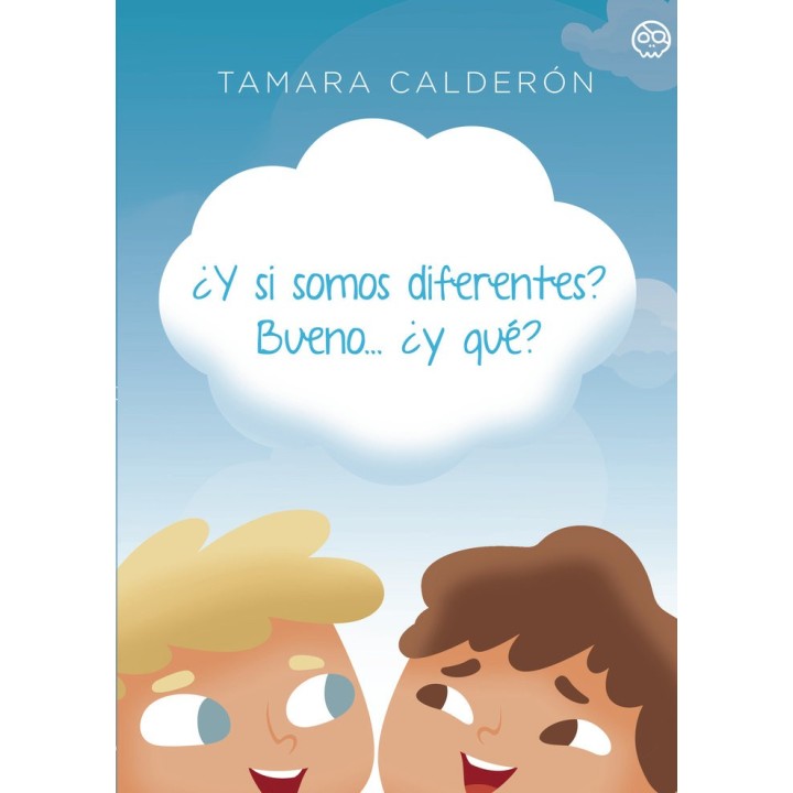 Y SI SOMOS DIFERENTES BUENO Y QUE