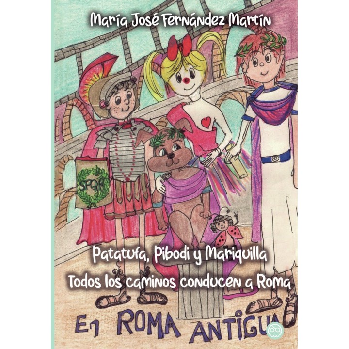 PATATUFA PIBODI Y MARIQUILLA EN TODOS LOS CAMINOS CONDUCEN