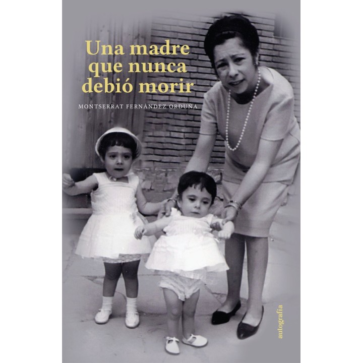 UNA MADRE QUE NUNCA DEBIO MORIR