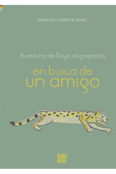 AVENTURAS DE RAYO,EL GUEPARDO,EN BUSCA DE UN AMIGO
