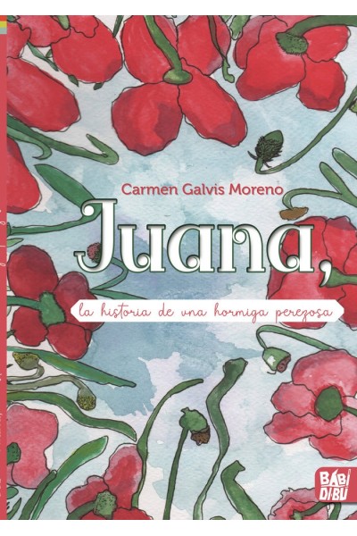 JUANA LA HISTORIA DE UNA HORMIGA PEREZOSA