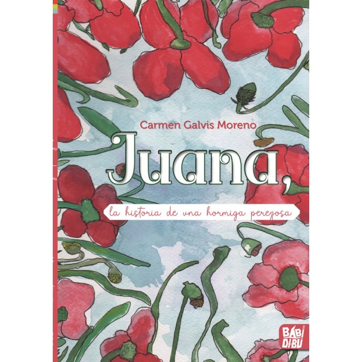JUANA LA HISTORIA DE UNA HORMIGA PEREZOSA