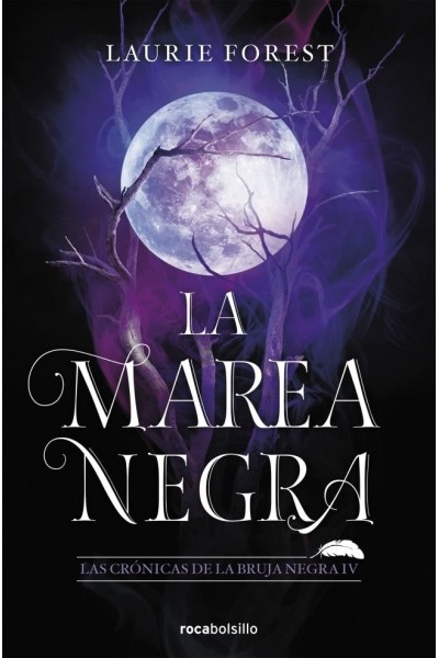 LA MAREA NEGRA LAS CRONICAS DE LA BRUJA NEGRA 4