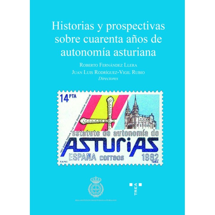 HISTORIAS Y PROSPECTIVAS SOBRE 40 AÑOS AUTONOMIA ASTURIANA
