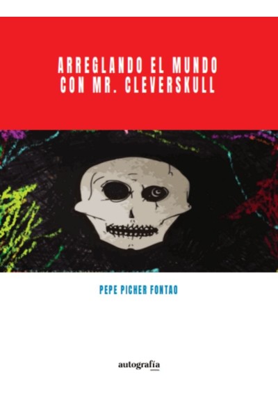 ARREGLANDO EL MUNDO CON MR CLEVERSKUL