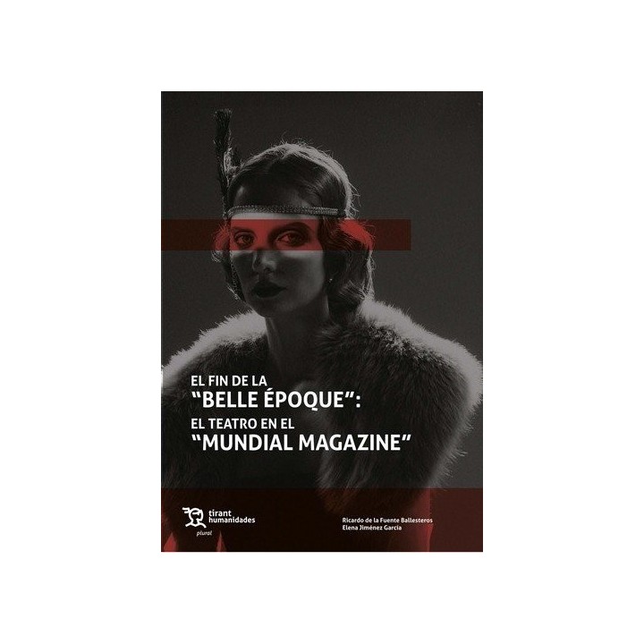 FIN DE LA BELLE EPOQUE EL TEATRO EN EL MUNDIAL MAGAZINE,EL