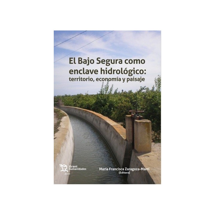 BAJO SEGURA COMO ENCLAVE HIDROLOGICO,EL