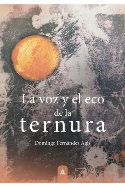 LA VOZ Y EL ECO DE LA TERNURA