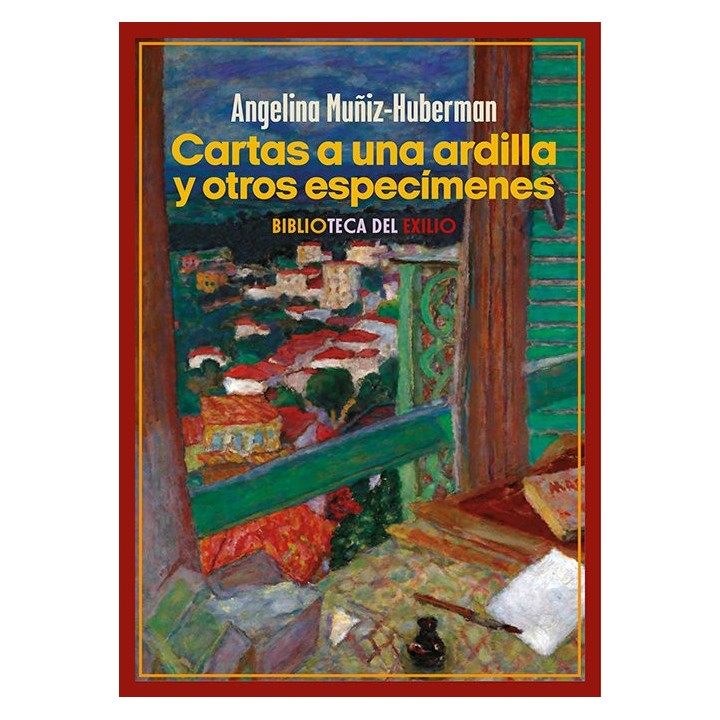 CARTAS A UNA ARDILLA Y OTROS ESPECIMENES