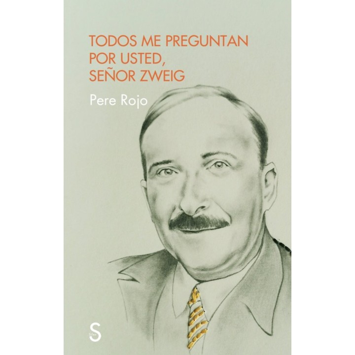 TODOS ME PREGUNTAN POR USTED SEÑOR ZWEIG