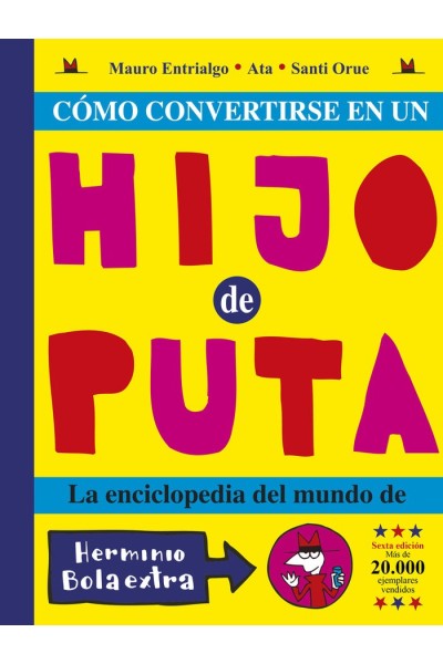 COMO CONVERTIRSE EN UN HIJO PUTA 6ªED