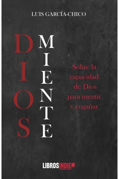 DIOS MIENTE