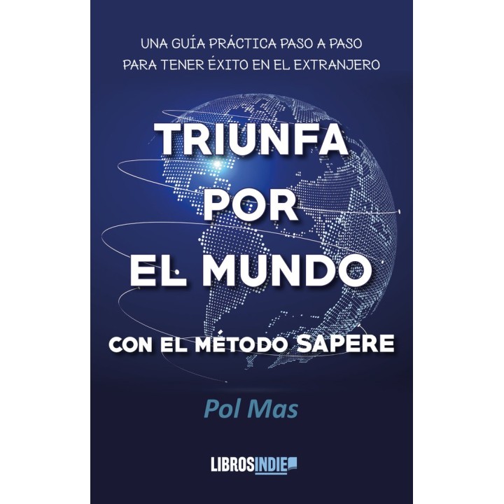 TRIUNFA POR EL MUNDO CON EL METODO SAPERE
