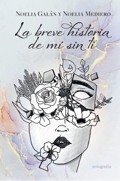 LA BREVE HISTORIA DE MI SIN TI