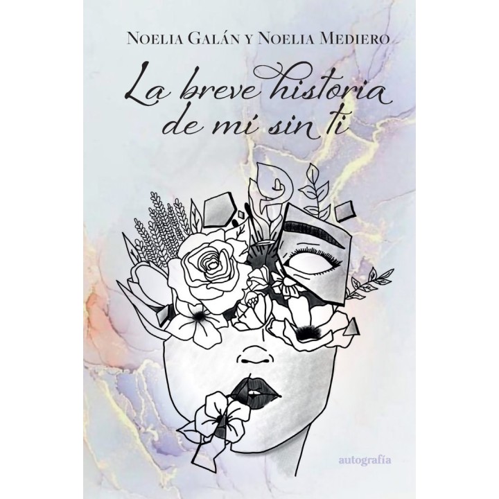 LA BREVE HISTORIA DE MI SIN TI