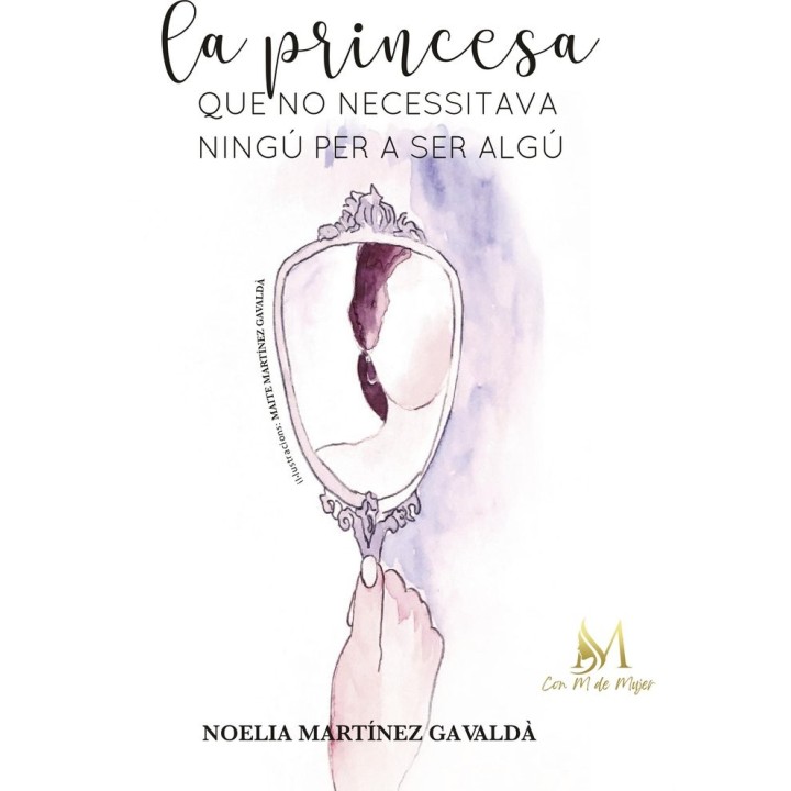 LA PRINCESA QUE NO NECESSITAVA NINGU PER SER ALGU