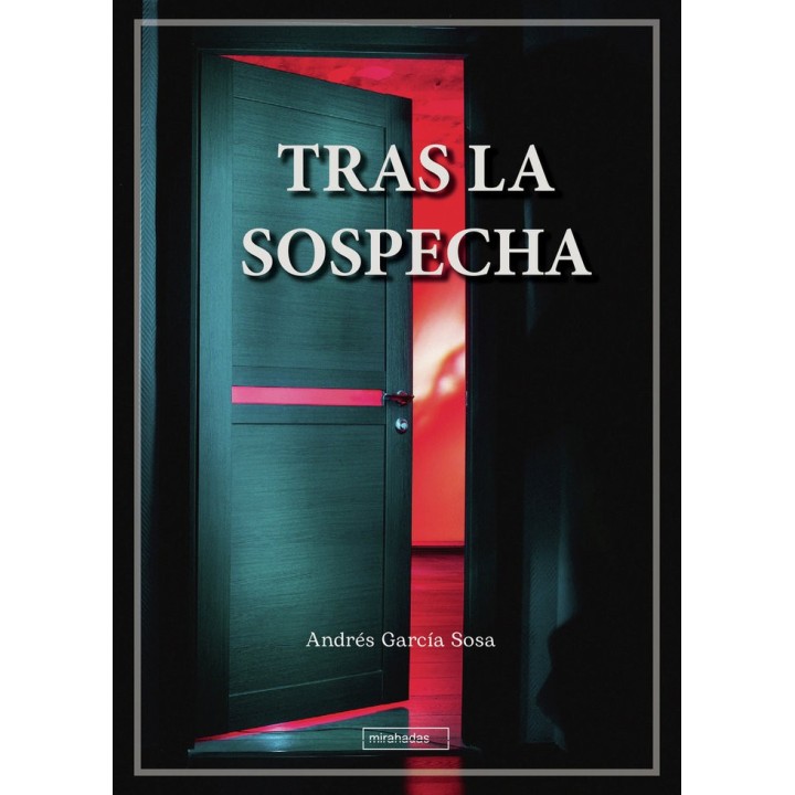 TRAS LA SOSPECHA