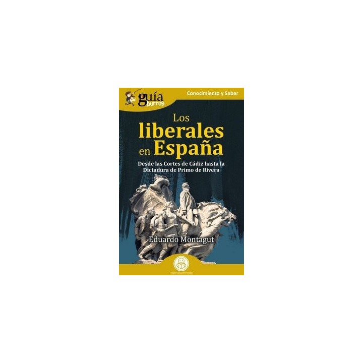 GUIABURROS LOS LIBERALES EN ESPAÑA